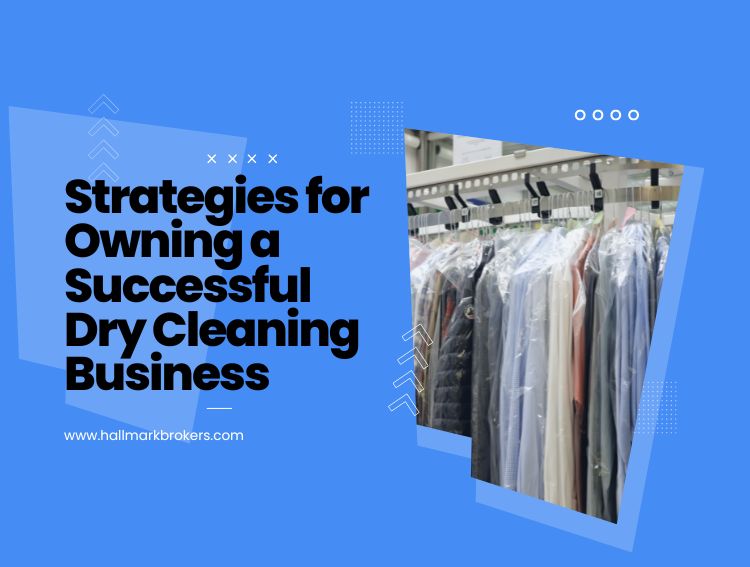 Strategies for Owning a Successful Dry Cleaning Business
